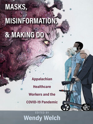 cover image of Masks, Misinformation, and Making Do